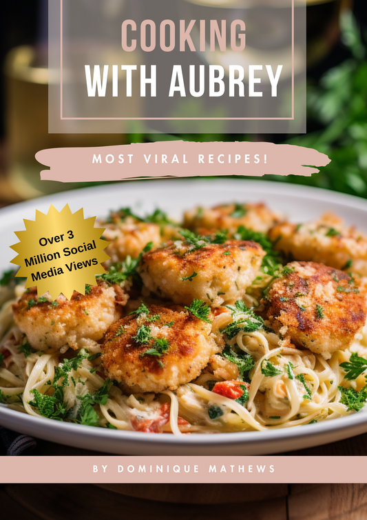 Cooking With Aubrey - Most Viral Recipes E-Book